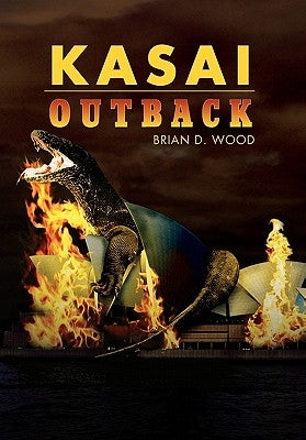 Kasai: Outback: Kasai Saga: Book II by Wood, Brian D.