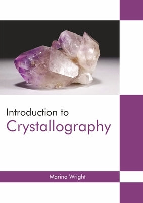 Introduction to Crystallography by Wright, Marina