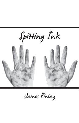 Spitting Ink by Finlay, James