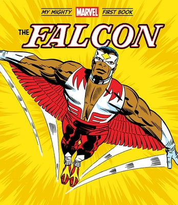 The Falcon: My Mighty Marvel First Book by Marvel Studios
