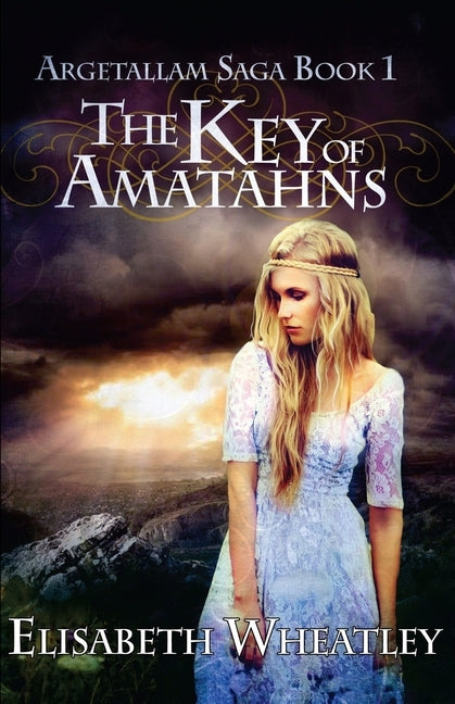 The Key of Amatahns by Wheatley, Elisabeth