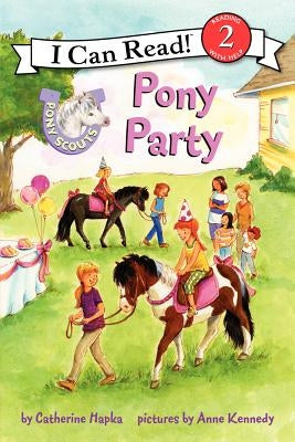 Pony Scouts: Pony Party by Hapka, Catherine