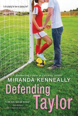Defending Taylor by Kenneally, Miranda