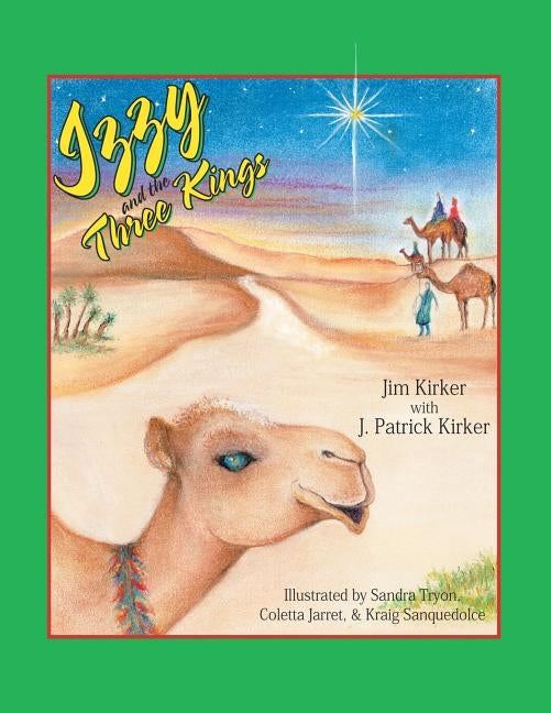 Izzy and the Three Kings by Kirker, Jim