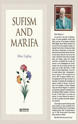 Sufism and Ma'rifa [Tasavvuf ve Ma'rifatullah] by Topbaş, Musa