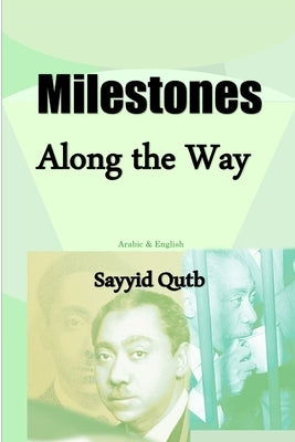 Milestones along the Way by Qutb, Sayyid
