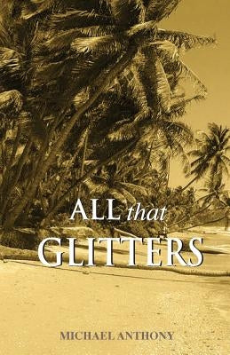 All That Glitters by Anthony, Michael