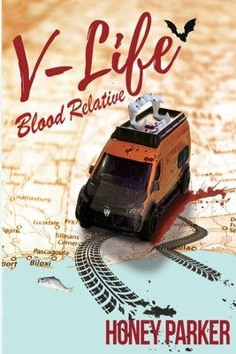 V-Life: Blood Relative by Parker, Honey
