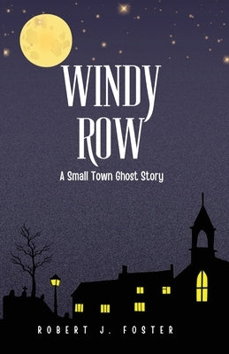 Windy Row by Foster, Robert J.