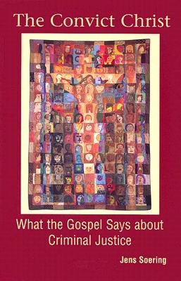 The Convict Christ by Soering, Jens