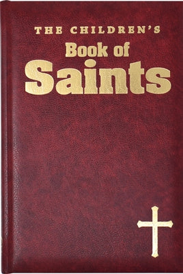 The Children's Book of Saints by Savary, Louis M.