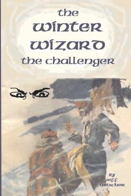 The Winter Wizard by Deischer, Jeff