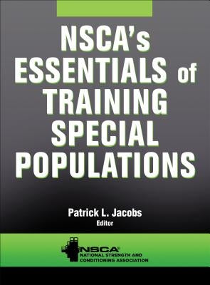 Nsca's Essentials of Training Special Populations by Nsca -National Strength & Conditioning A