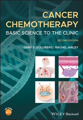Cancer Chemotherapy: Basic Science to the Clinic by Goldberg, Gary S.