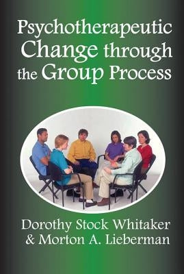 Psychotherapeutic Change Through the Group Process by Blank, Leonard