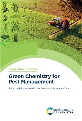 Green Chemistry for Pest Management by Norris, Edmund