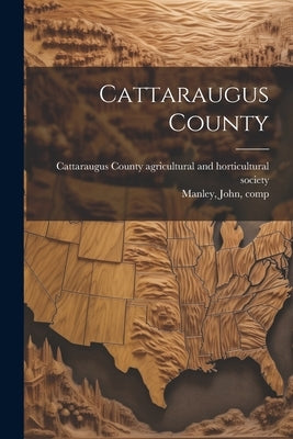 Cattaraugus County by Manley, John