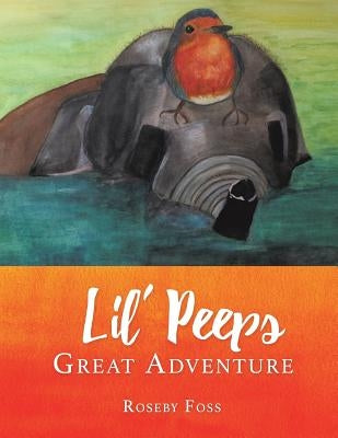 Lil' Peeps Great Adventure by Foss, Roseby