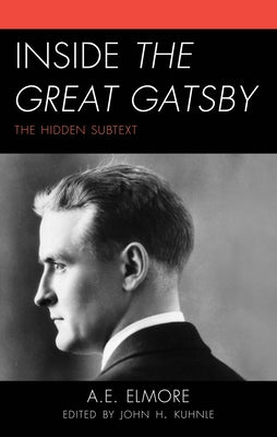 Inside The Great Gatsby by Kuhnle, John H.