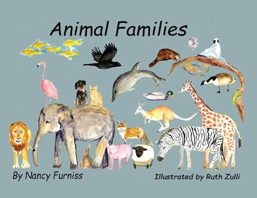Animal Families by Furniss, Nancy