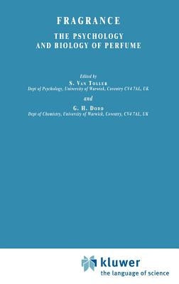 Fragrance: The Psychology and Biology of Perfume by Van Toller, Charles S.