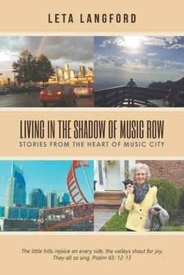 Living in the Shadow of Music Row: Stories from the Heart of Music City by Langford, Leta