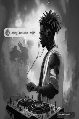 Jersey Club Music and Its Influential Pulse: A Rhythmic Journey by Farrior, Anthony