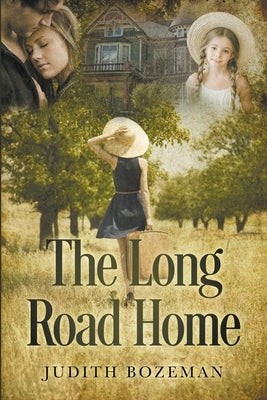 The Long Road Home by Bozeman, Judith