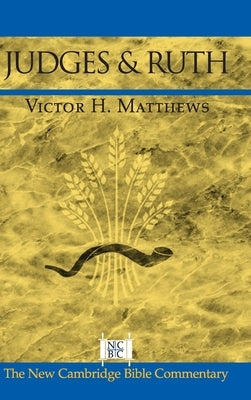 Judges and Ruth by Matthews, Victor H.