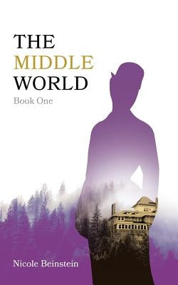 The Middle World by Beinstein, Nicole