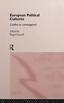 European Political Cultures by Eatwell, Roger