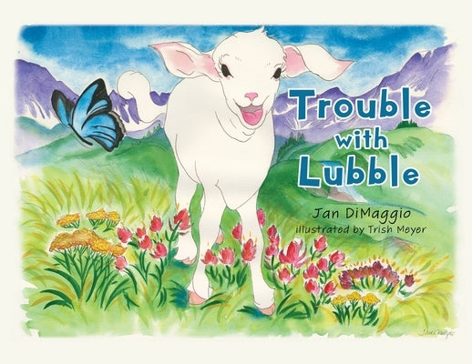 Trouble with Lubble by Dimaggio, Jan