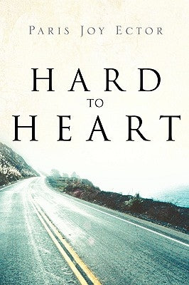 Hard to Heart by Ector, Paris Joy