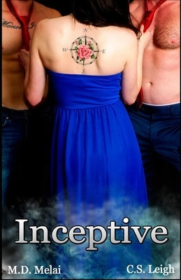 Inceptive by Leigh, C. S.