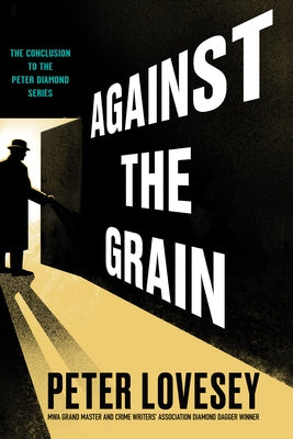 Against the Grain by Lovesey, Peter
