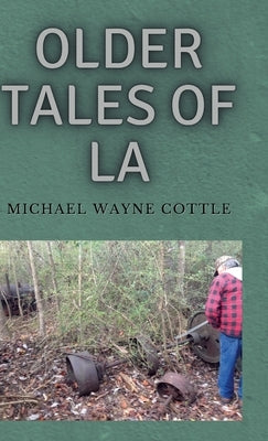 Older Tales of LA by Cottle, Michael Wayne