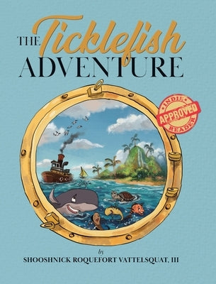 The Ticklefish Adventure by Vattelsquat, Shooshnick, III