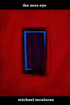 The Zero Eye by McAloran, Michael