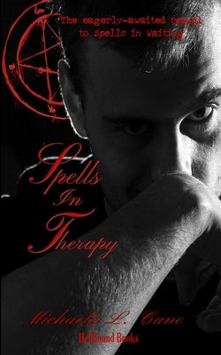 Spells in Therapy by Cane, Michaela L.