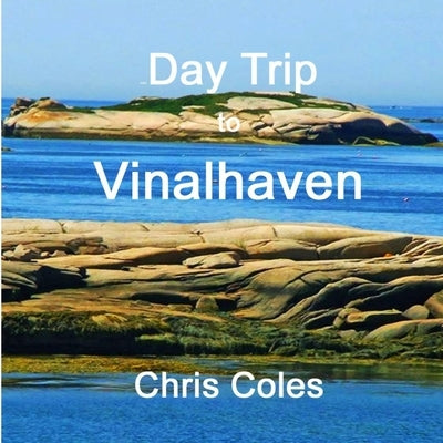 Day Trip to Vinalhaven by Coles, Chris