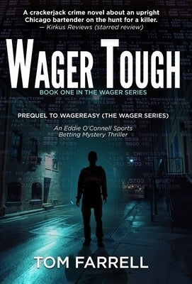 Wager Tough by Farrell, Tom