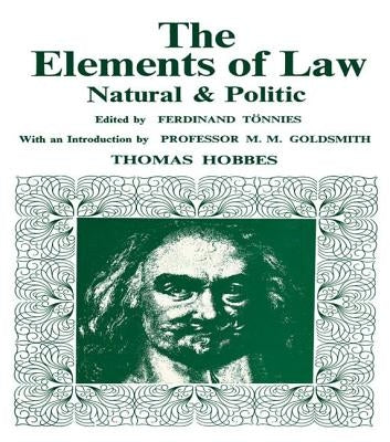 Elements of Law, Natural and Political by Hobbes, Thomas