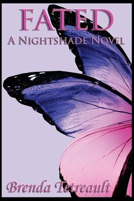 Fated: A Nightshade Novel by Tetreault, Brenda