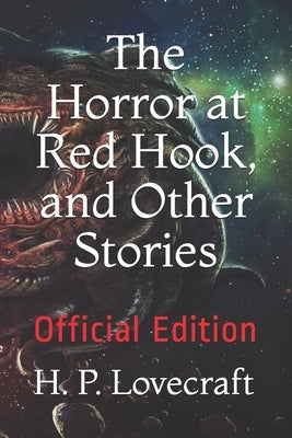 The Horror at Red Hook, and Other Stories: Official Edition by Global, Ermintong