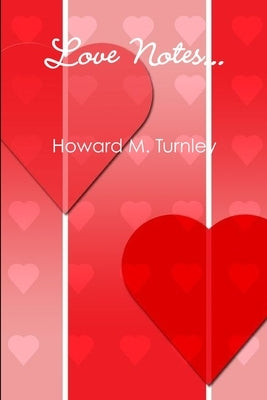 Love Notes by Turnley, Howard M.