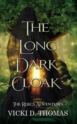 The Long Dark Cloak by Thomas, Vicki D.