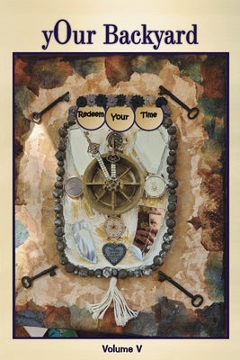 yOur Backyard Volume V by Sandefur, Shelah D.