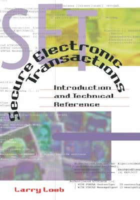 Secure Electronic Transactions: Introdu by Loeb, Larry