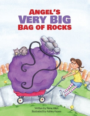 Angel's Very Big Bag of Rocks by Allen, Rene