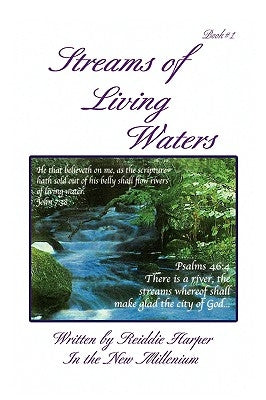 Streams of Living Waters by Harper, Reiddie